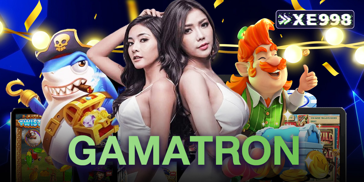 Gamatron